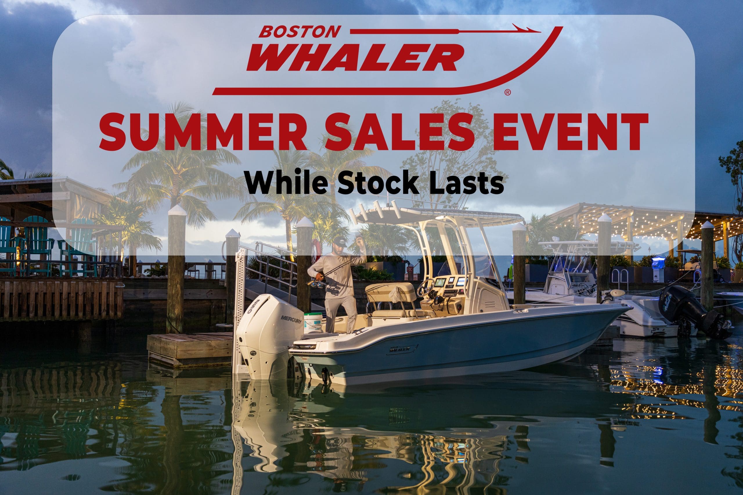Boston Whaler Summer Sales Event banner with a Boston Whaler Montauk 170 resting at a dock