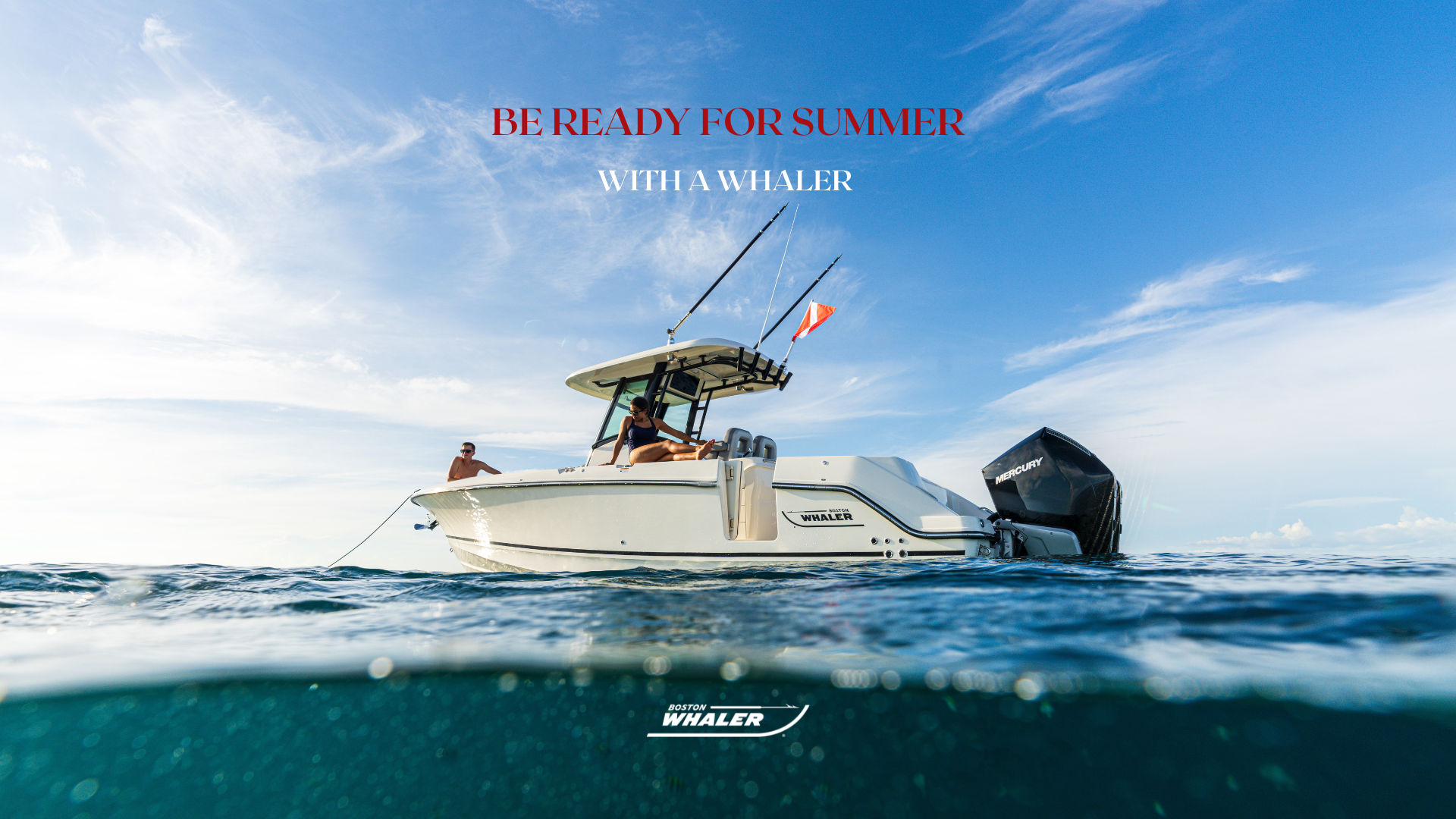 Boston Whaler - Get Ready For Summer Sales Promotion